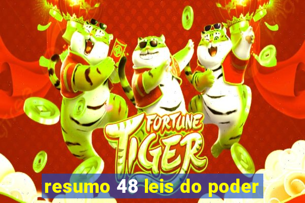 resumo 48 leis do poder